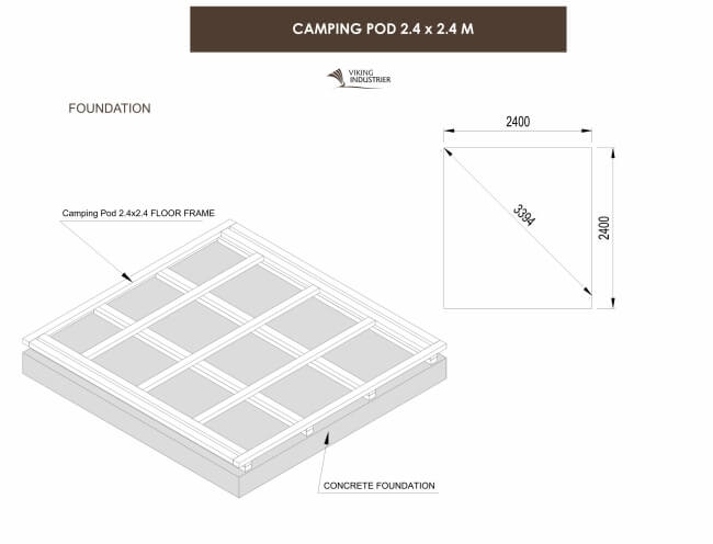 Foundation diagram for Viking Industrier 2.4 x 2.4m Camping Pod showing floor frame and dimensions on a white background.