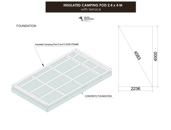 Foundation layout of the insulated Viking Industrier 2.4 x 4m Camping Pod with terrace, shown on a white background.