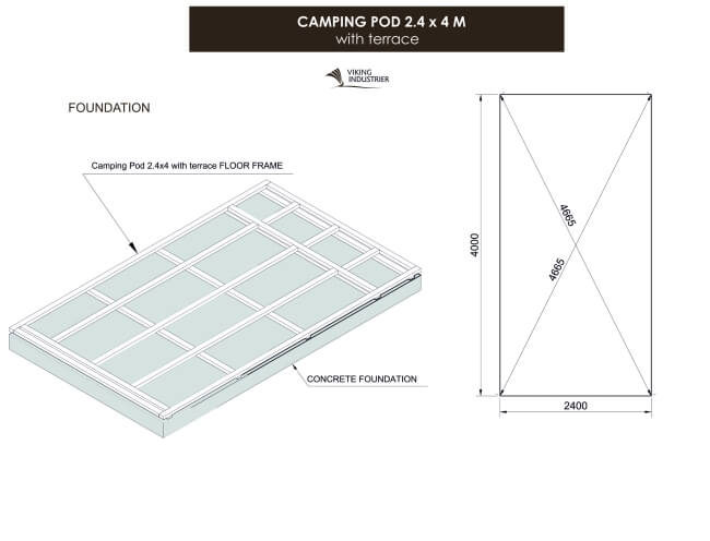 Foundation diagram of the Viking Industrier 2.4 x 4m Camping Pod with terrace, shown on a white background.