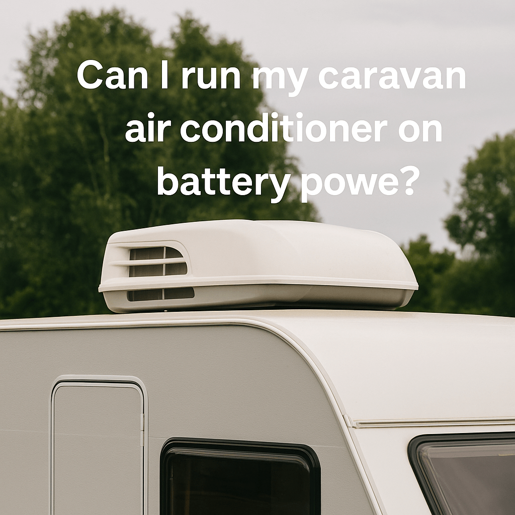 A white caravan roof air conditioner, with white text overlay reading, "Can I run my caravan air conditioner on battery power?" with backdrop of green trees and cloudy skies.