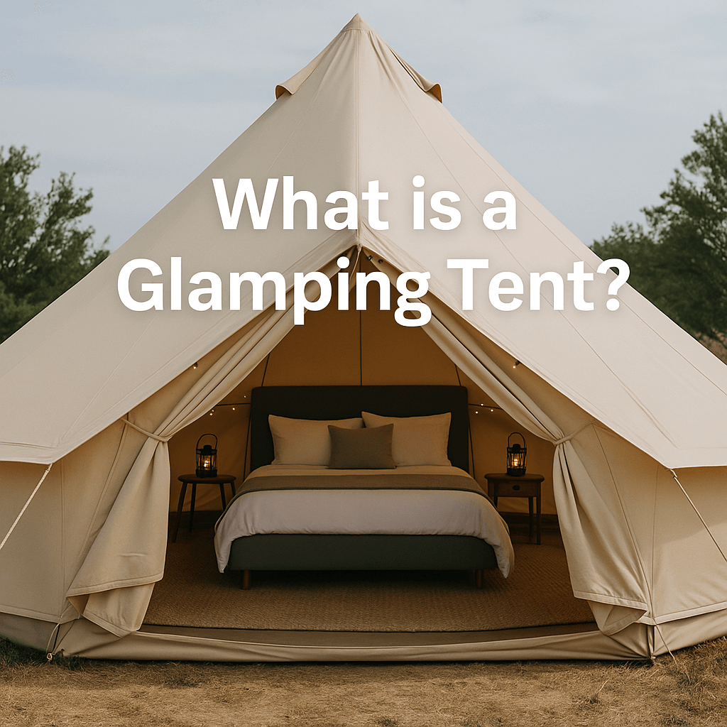 A stylish beige glamping tent with an inviting bed and soft lighting inside, set in a peaceful outdoor setting. Text overlay reads: "What is a Glamping Tent?"