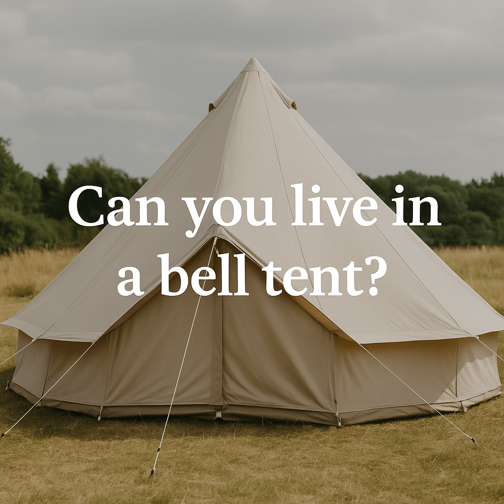 A beige canvas bell tent set up in a grassy field with trees in the background. White text over the tent reads, “Can you live in a bell tent?”