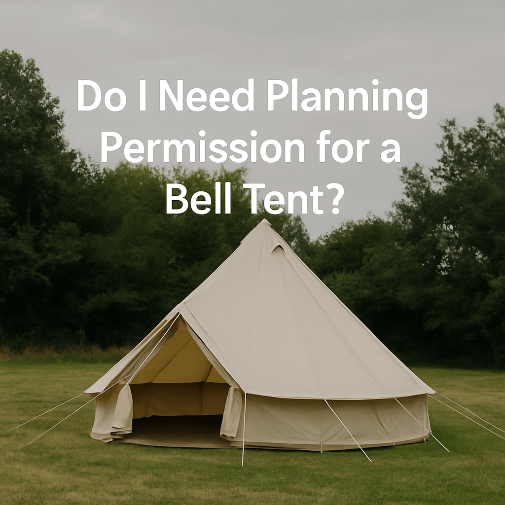 Cream-coloured bell tent pitched on a grassy field with trees in the background; overcast sky. Text overlay reads: "Do I Need Planning Permission for a Bell Tent?"