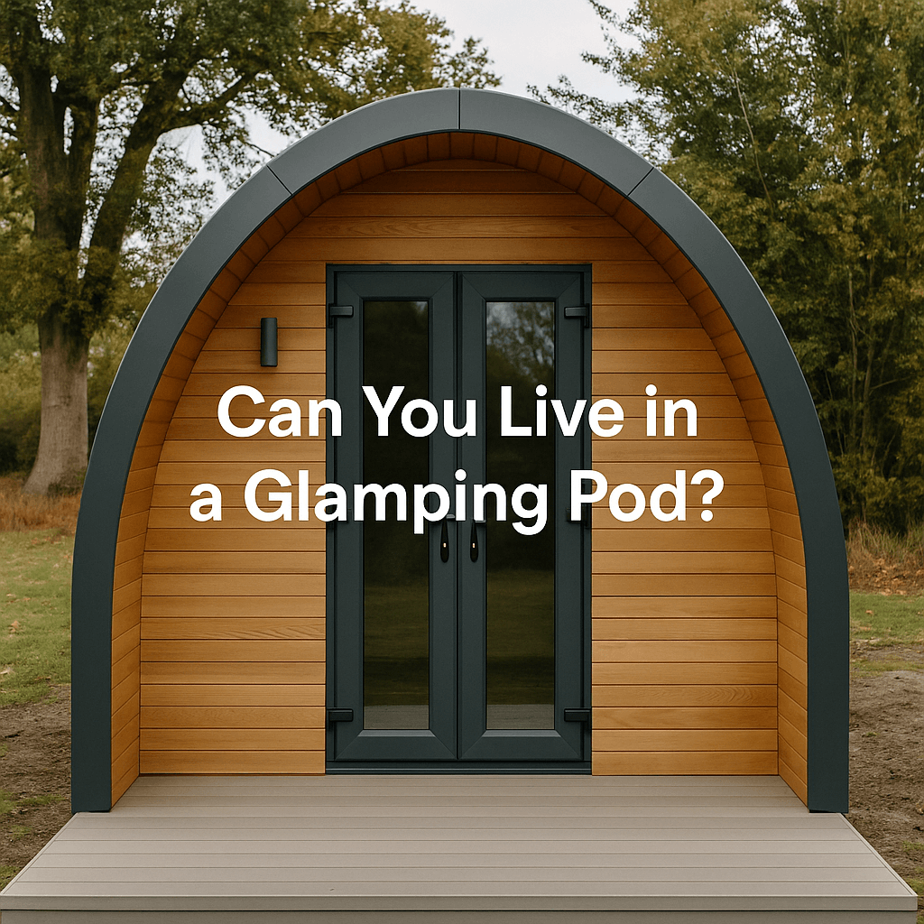 Front view of a modern wooden glamping pod with dark-framed glass doors, set in a natural outdoor environment with trees in the background. Text on image reads: "Can You Live in a Glamping Pod?"
