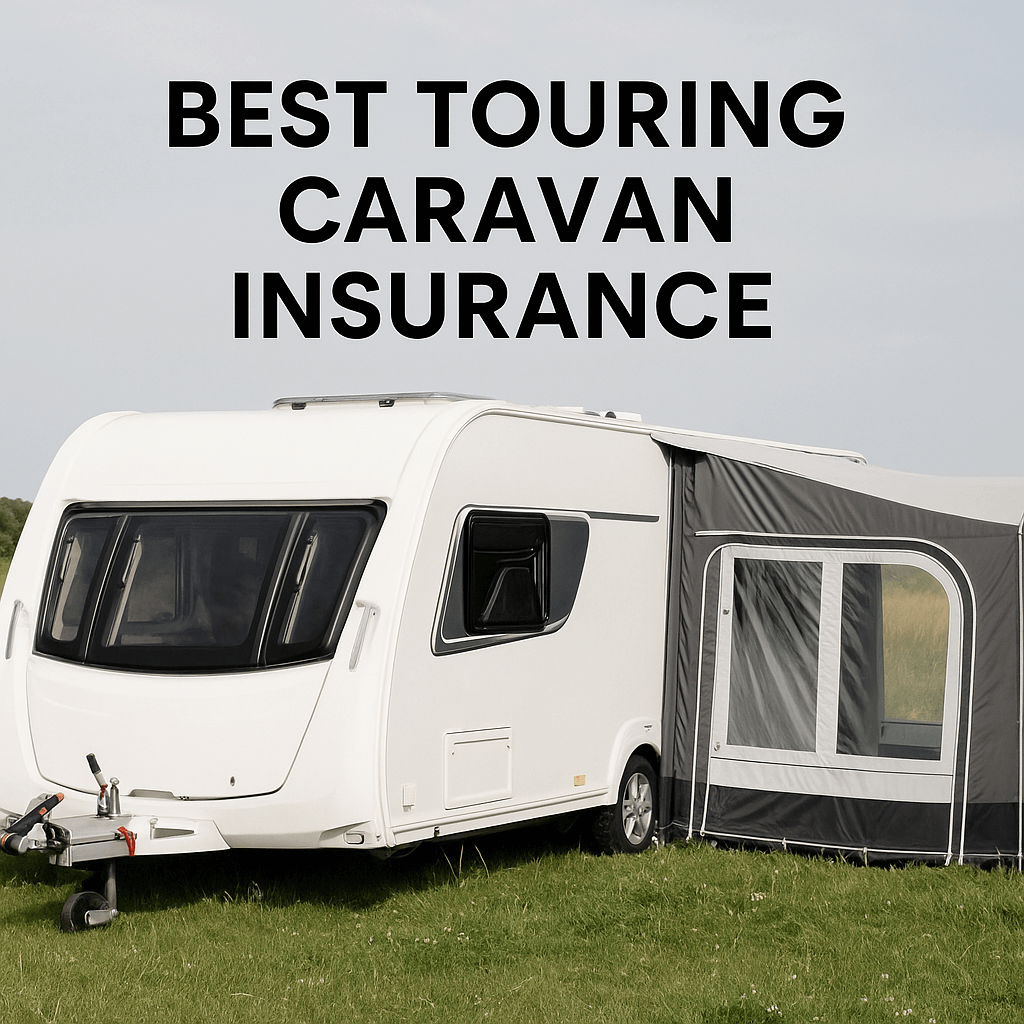 White touring caravan with grey awning on green grass field under daylight, text “Best Touring Caravan Insurance” above.