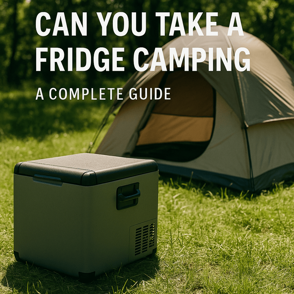 Portable camping fridge in front of a beige tent on a grassy campsite with the text "Can You Take a Fridge Camping? A Complete Guide".