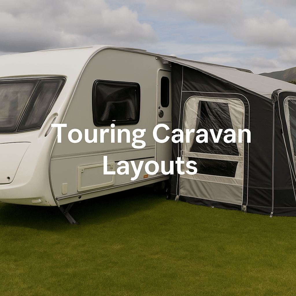 A modern touring caravan with awning set up on a green campsite under bright daylight, text overlay reads “Touring Caravan Layouts.”
