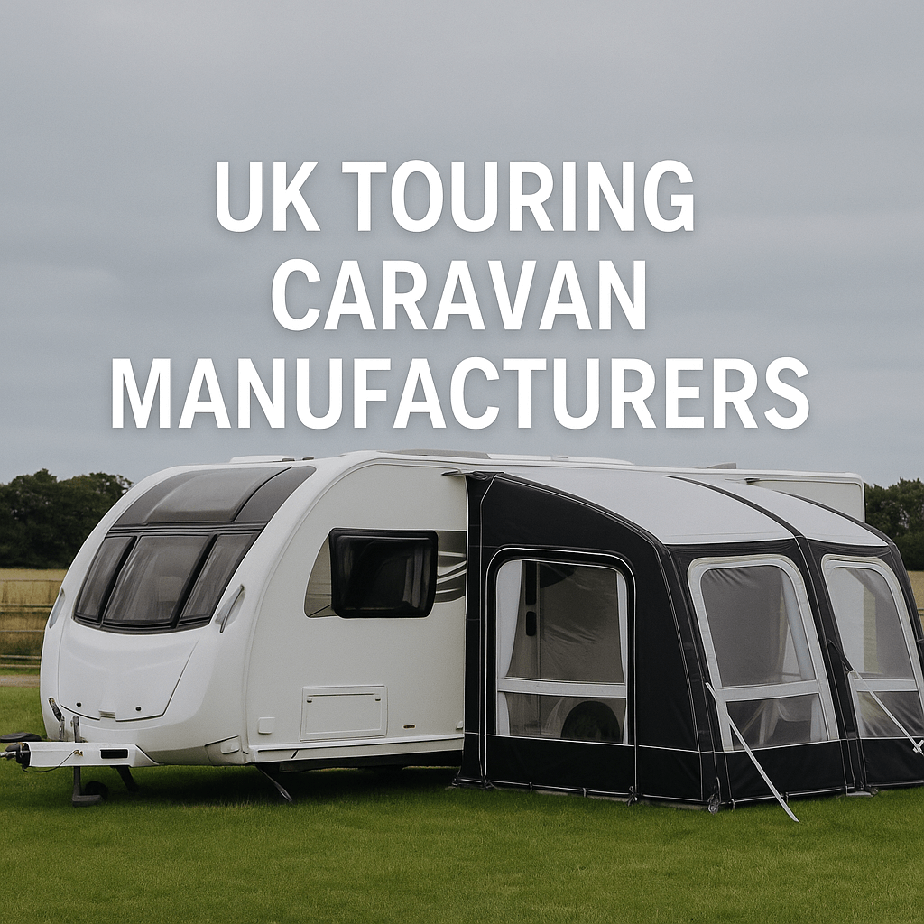 Modern white touring caravan with attached awning on a green field, text “UK Touring Caravan Manufacturers” displayed on the image.